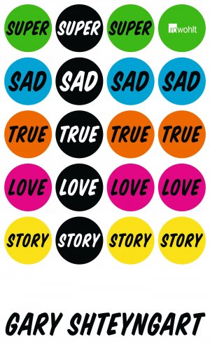 ISBN 9783498064143: Super Sad True Love Story