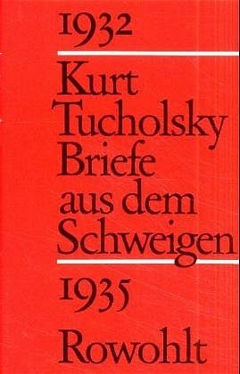 ISBN 9783498064662: Briefe aus dem Schweigen 1932 - 1935: Briefe an Nuuna