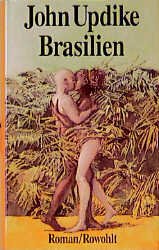 ISBN 9783498068721: Brasilien. Roman John Updike and Thomas Piltz