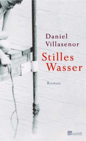 ISBN 9783498070632: Stilles Wasser