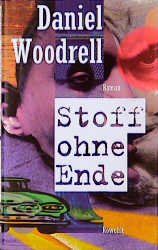 gebrauchtes Buch – Daniel Woodrell – Stoff ohne Ende.