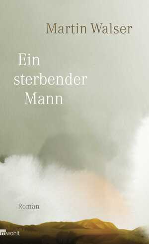 gebrauchtes Buch – Martin Walser – Ein sterbender Mann : Roman.