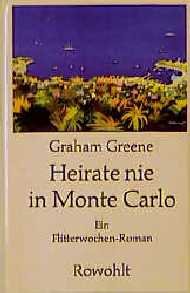 ISBN 9783498096151: Heirate nie in Monte Carlo