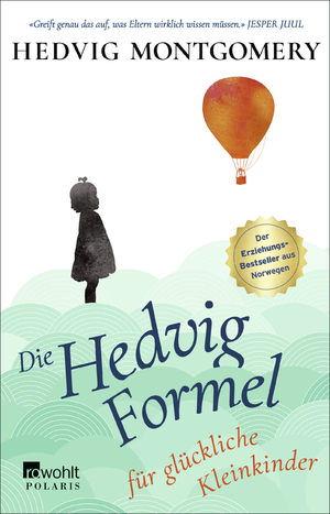 gebrauchtes Buch – Hedvig Montgomery – Die Hedvig-Formel für glückliche Kleinkinder