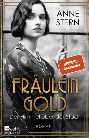 ISBN 9783499004315: Fraeulein Gold: Der Himmel ueber der Stadt