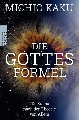 ISBN 9783499005756: Die Gottes-Formel – Die Suche nach der Theorie von Allem