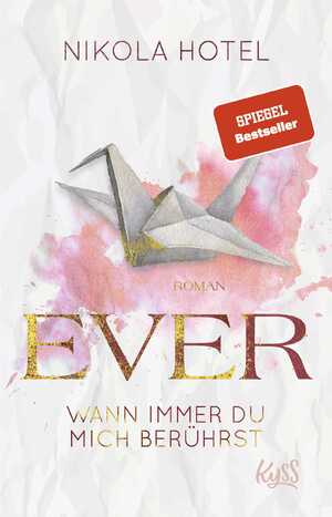 ISBN 9783499005763: Ever – Wann immer du mich berührst