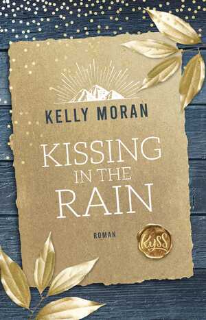 gebrauchtes Buch – Kelly Moran – Kissing in the Rain