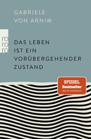 ISBN 9783499006340: Das Leben ist ein vorübergehender Zustand