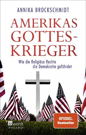 gebrauchtes Buch – Annika Brockschmidt – Amerikas Gotteskrieger - Wie die Religiöse Rechte die Demokratie gefährdet [Spiegel Bestseller]