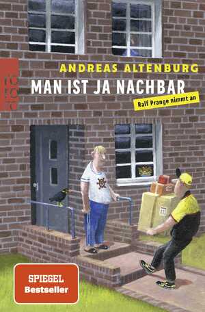 ISBN 9783499006715: Man ist ja Nachbar - Ralf Prange nimmt an