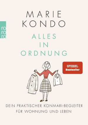 ISBN 9783499006869: Alles in Ordnung - Dein praktischer KonMari-Begleiter für Wohnung und Leben