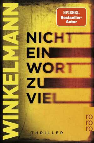 ISBN 9783499007521: Nicht ein Wort zu viel: Thriller