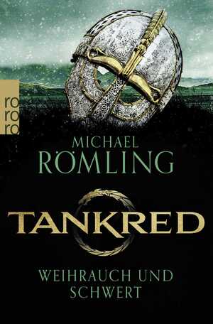 gebrauchtes Buch – Michael Römling – Tankred: Weihrauch und Schwert