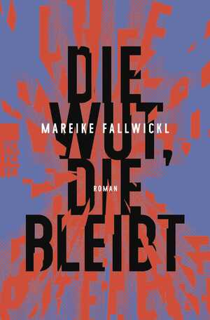 gebrauchtes Buch – Mareike Fallwickl – Die Wut, die bleibt