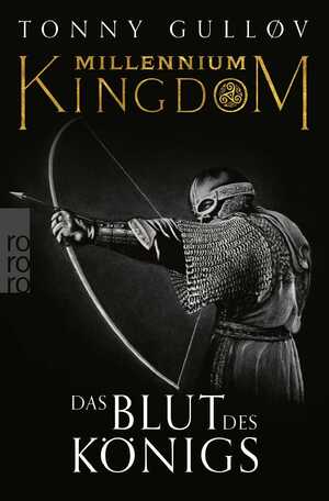 ISBN 9783499012273: Millennium Kingdom: Das Blut des Königs