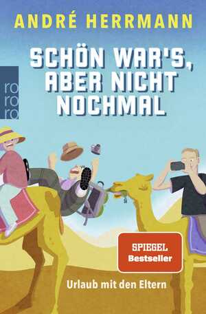 ISBN 9783499013997: Schön war's, aber nicht nochmal - Urlaub mit den Eltern