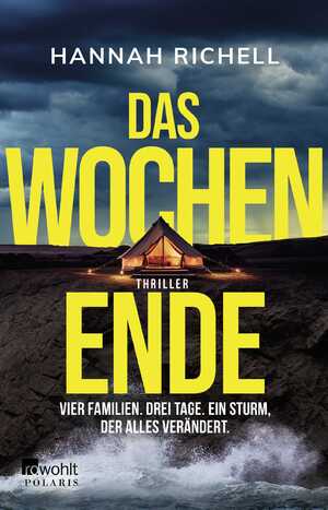 gebrauchtes Buch – Hannah Richell – Das Wochenende – Vier Familien. Drei Tage. Ein Sturm, der alles verändert.