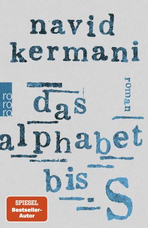 neues Buch – Navid Kermani – Das Alphabet bis S | Navid Kermani | Taschenbuch | 592 S. | Deutsch | 2025 | Rowohlt Taschenbuch | EAN 9783499015038