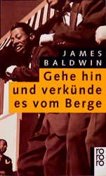 ISBN 9783499114151: Gehe hin und verkünde es vom Berge. Roman. Aus dem Amerikanischen von Jürgen Manthey. Originaltitel: Go Tell It on the Mountain, 1953 .- (=rororo 1415).