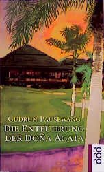 gebrauchtes Buch – Gudrun Pausewang – Die Entführung der Doña Agata