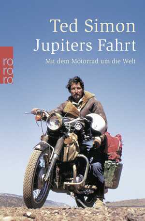 gebrauchtes Buch – Simon, Ted und Teja Schwaner – Jupiters Fahrt: Mit dem Motorrad um die Welt Mit dem Motorrad um die Welt