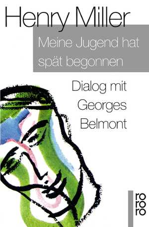 ISBN 9783499133381: Meine Jugend hat spät begonnen - Dialog mit Georges Belmont