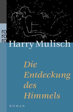 gebrauchtes Buch – Die Entdeckung des Himmels: Roman