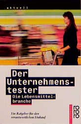 ISBN 9783499135156: Der Unternehmenstester. Die Lebensmittelbranche