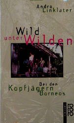 ISBN 9783499139369: Wild unter Wilden