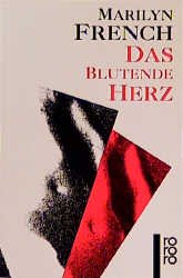 ISBN 9783499152795: MARILYN FRENCH: Das blutende Herz