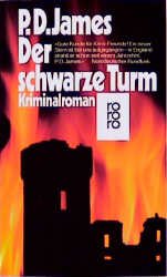 gebrauchtes Buch – P. D. James – Adam Dalgliesh Reihe 05 -- Der schwarze Turm (OT: The Black Tower)