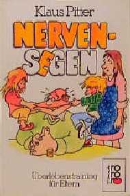 ISBN 9783499154799: Nervensegen. Überlebenstraining für Eltern. Cartoons. ( rororo tomate) ( Tb)