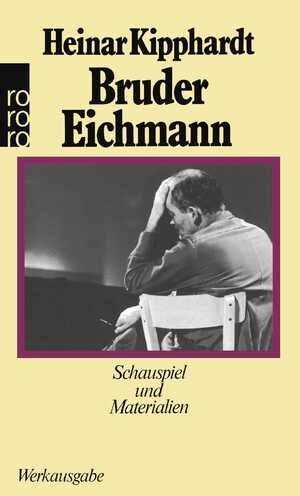 ISBN 9783499157165: Bruder Eichmann - Schauspiel und Materialien