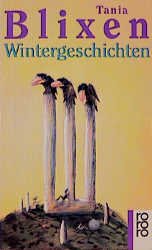 gebrauchtes Buch – Schweier, Jürgen und Tania Blixen – Wintergeschichten