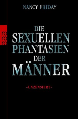 ISBN 9783499176791: Die sexuellen Phantasien der Männer