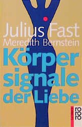 ISBN 9783499178269: Körpersignale der Liebe