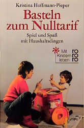 ISBN 9783499179556: Basteln zum Nulltarif