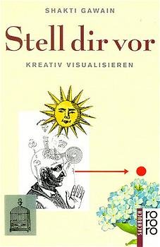 gebrauchtes Buch – Shakti Gawain – Stell dir for kreativ visualiseren