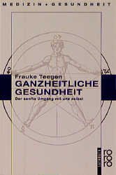 gebrauchtes Buch – Frauke Teegen – Ganzheitliche Gesundheit