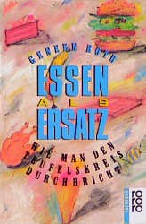 gebrauchtes Buch – Geneen Roth – Essen als Ersatz. Wie man den Teufelskreis durchbricht