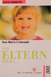 ISBN 9783499191213: Das Elternbuch 2 - Unser Kind im 2. Lebensjahr