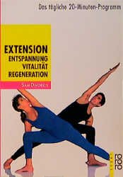 ISBN 9783499194252: Extension: Entspannung, Vitalität, Regeneration – Das tägliche 20-Minuten-Programm