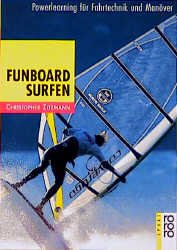 ISBN 9783499194801: Funboard Surfen : Powerlearning für Fahrtechnik und Manöver