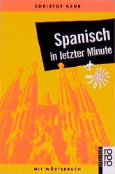 ISBN 9783499195266: Spanisch in letzter Minute