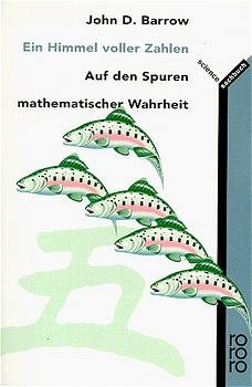 ISBN 9783499197420: Ein Himmel voller Zahlen: Auf den Spuren mathematischer Wahrheit