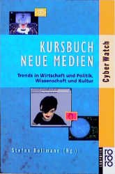 ISBN 9783499198816: Kursbuch Neue Medien