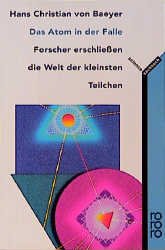 gebrauchtes Buch – Baeyer Hans Christian von – Das Atom in der Falle - Forscher erschließen die Welt der kleinsten Teilchen