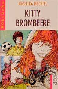 ISBN 9783499202148: Kitty Brombeere - Ein Roman für Kinder in 22 Kapiteln - Ab 10 Jahre