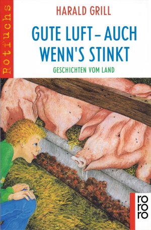 ISBN 9783499203329: Gute Luft auch wenns stinkt